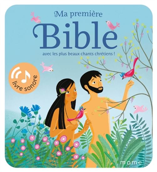 Ma première Bible avec les plus beaux chants chrétiens ! - MADELEINE BRUNELET