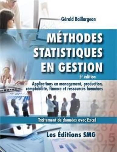 Méthodes statistiques en gestion 5e éd. - GÉRALD BAILLARGEON