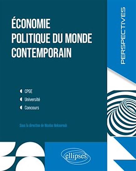 Économie politique du monde contemporain - NICOLAS NEKOUROUH & AL