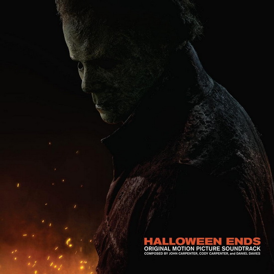 Halloween Ends (Original Soundtrack) - JOHN & CODY CARPENTER