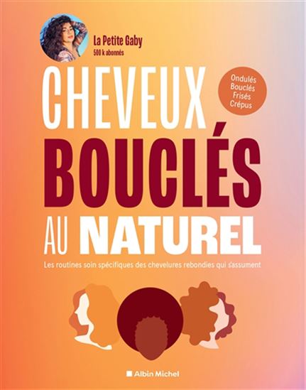 Cheveux bouclés au naturel : les routines soin spécifiques des chevelures rebondies qui s'assument ! - LA PETITE GABY