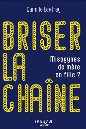 Briser la chaîne - CAMILLE LEXTRAY
