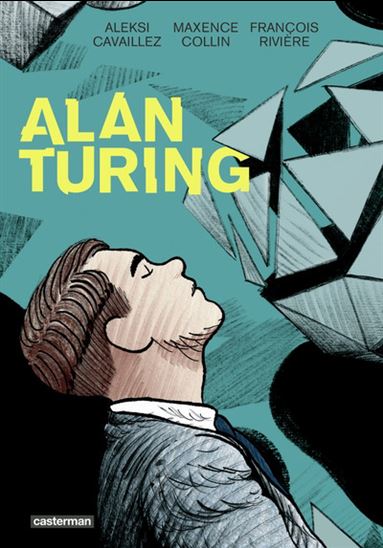 Alan Turing - MAXENCE COLLIN & AL