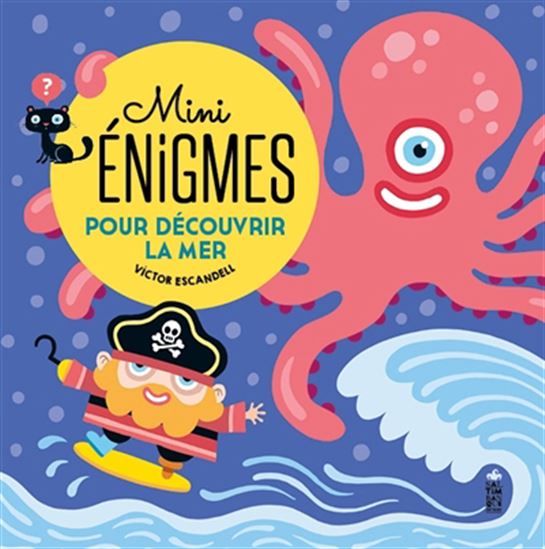 Mini énigmes pour découvrir la mer - VICTOR ESCANDELL
