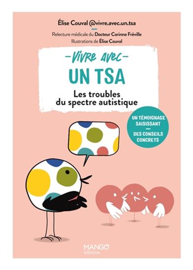 Vivre avec un TSA : les troubles du spectre autistique - ELISE COUVAL