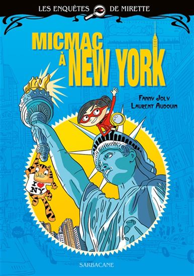 Micmac à New York N. éd. - FANNY JOLY - LAURENT AUDOUIN