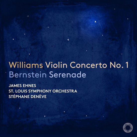 Williams: Violin Concerto No. 1: Bernstein: Serenade - LEONARD BERNSTEIN - JOHN WILLIAMS