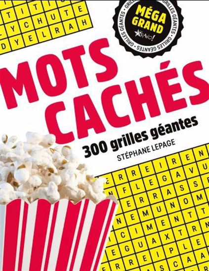 Mots cachés : 300 grilles géantes - STÉPHANE LEPAGE