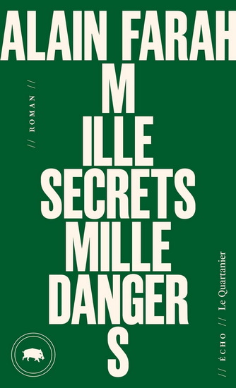 Mille secrets mille dangers - ALAIN FARAH