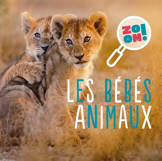 Les Bébés animaux - EMMANUELLE KECIR-LEPETIT