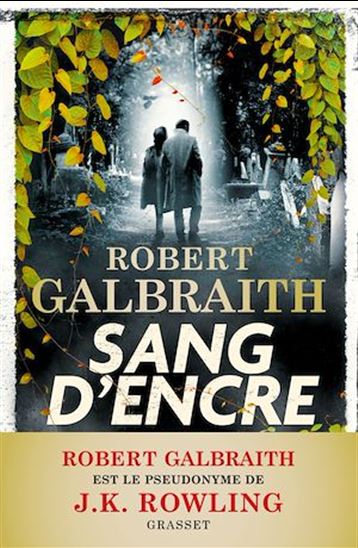 Sang d&#39;encre - ROBERT GALBRAITH