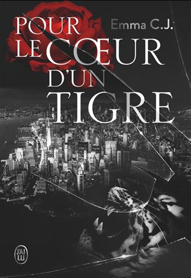 Pour le coeur d&#39;un tigre T.01 - EMMA C J