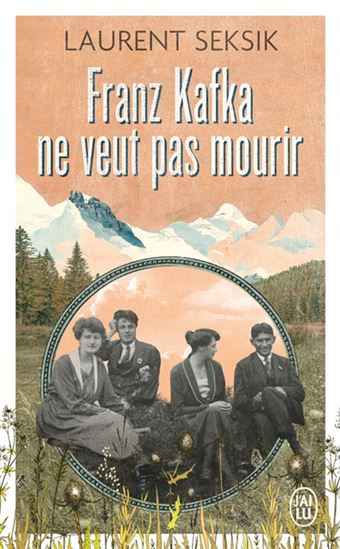 Franz Kafka ne veut pas mourir - LAURENT SEKSIK