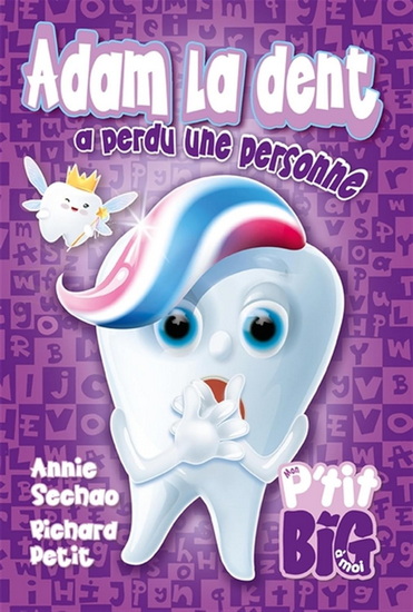 Adam la dent a perdu une personne - RICHARD PETIT - ANNIE SECHAO