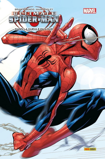 Ultimate Spider-man #02 Dans la gueule du loup - BRIAN MICHAEL BENDIS - MARK BAGLEY