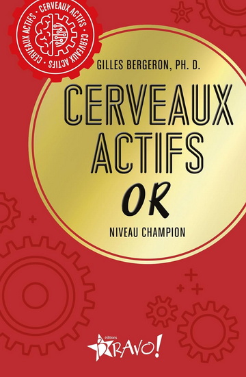 Cerveaux actifs : Or : Niveau avancé - GILLES BERGERON