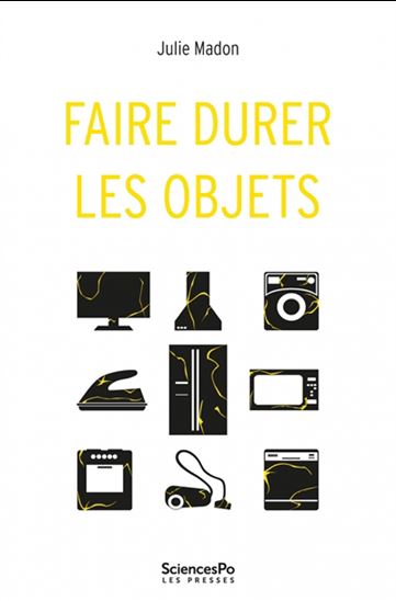 Faire durer les objets - JULIE MADON