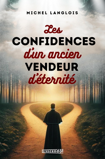 Confidences d&#39;un ancien vendeur d&#39;éternité - MICHEL LANGLOIS