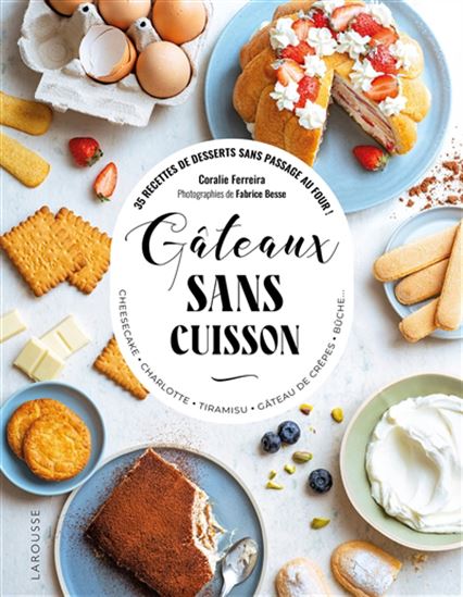 Gâteaux sans cuisson - CORALIE FERREIRA