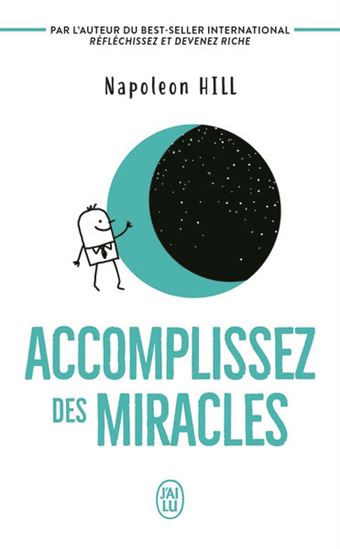 Accomplissez des miracles - NAPOLEON HILL