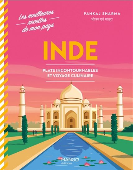 Inde : plats incontournables et voyage culinaire - PANKAJ SHARMA - FABIOLA BASILE
