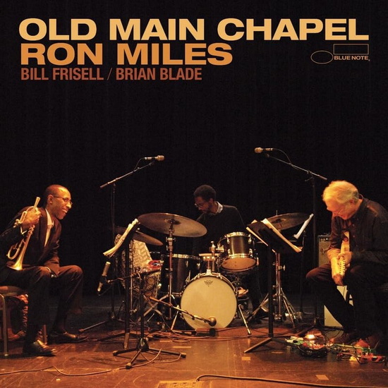 Old Main Chapel - BRIAN BILL BLADE RON FRISELL MILES