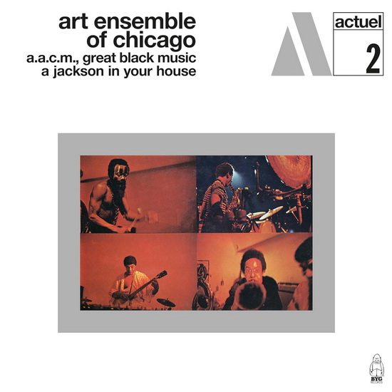 A Jackson In Your House / Message to our folks - ART ENSEMBLE OF CHICAGO