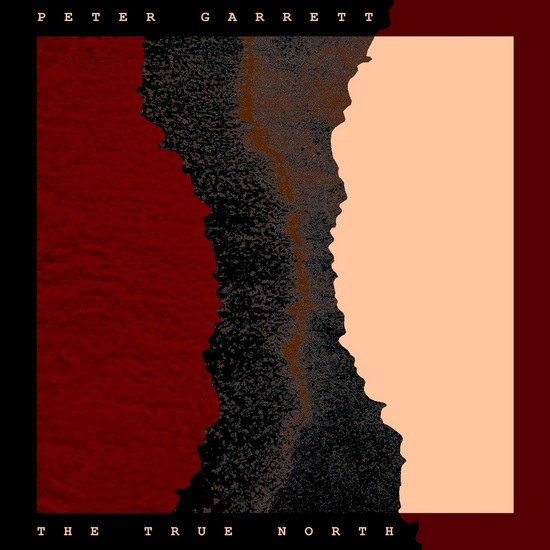 The True North (Vinyle) - PETER GARRETT