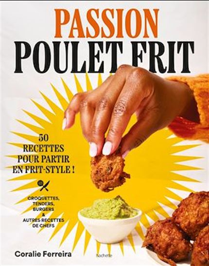 Passion poulet frit - CORALIE FERREIRA