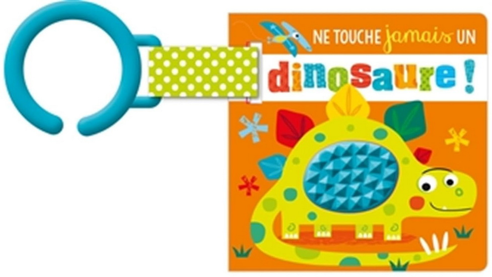 Ne touche jamais un dinosaure ! - COLLECTIF