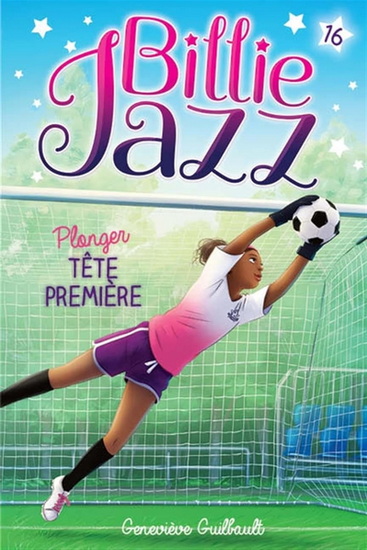 Plonger tête première #16 - GENEVIÈVE GUILBAULT