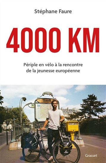 4000 km : périple en vélo à la rencontre de la jeunesse européenne - STÉPHANE FAURE