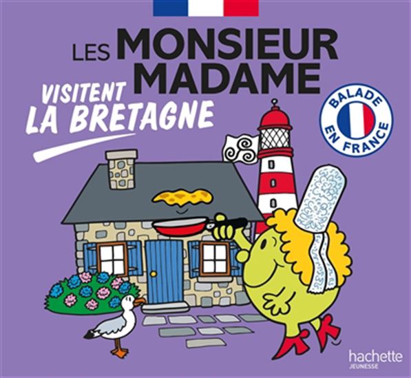 Les Monsieur Madame visitent la Bretagne : balade en France - MARINE BAUDOIN - ADAM HARGREAVES