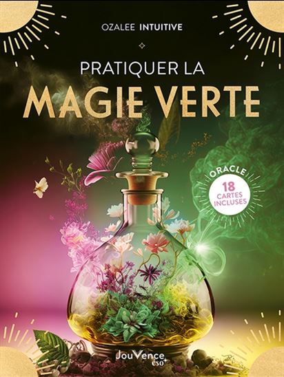 Pratiquer la magie verte - SANDRINE GABET-PUJOL