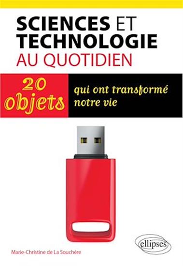 La technologie au quotidien - 20 objets qui ont changé notre vie - LA DE