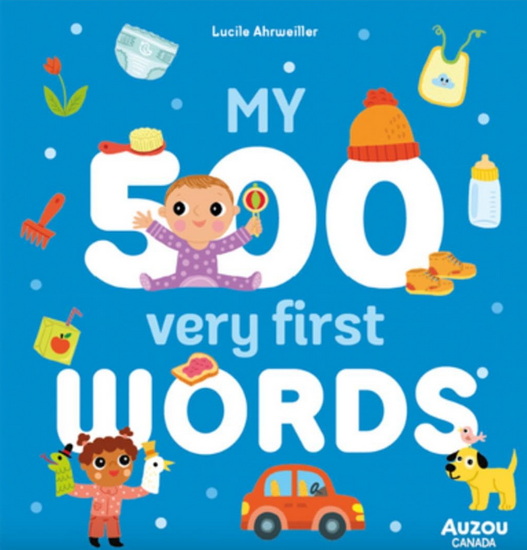 My 500 Very First Words: My First - LUCIE AHRWEILLER