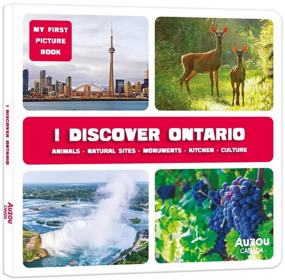 I Discover Ontario: My First Picture Book - NATHALIE DESJARDINS