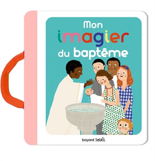 Mon imagier du baptême - ANNE-SOPHIE DU BOUËTIEZ - MARIE PARUIT
