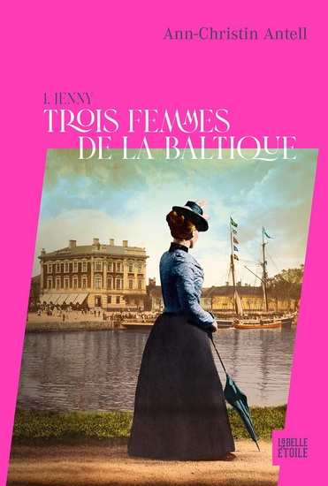 Trois femmes de la Baltique T.01 Jenny - ANN-CHRISTIN ANTELL