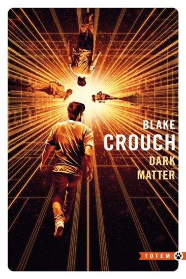 Dark matter - BLAKE CROUCH