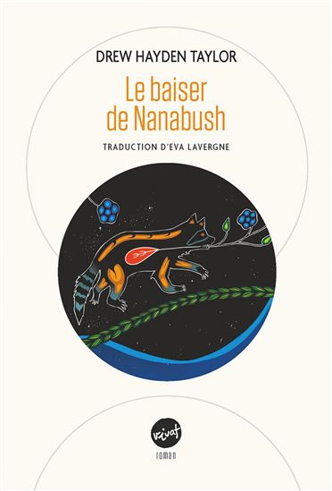 Le Baiser de Nanabush - DREW HAYDEN TAYLOR