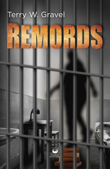 Remords - TERRY W GRAVEL