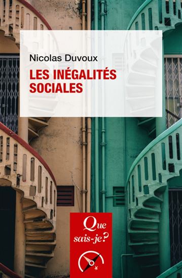 Les Inégalités sociales 3e éd. - NICOLAS DUVOUX