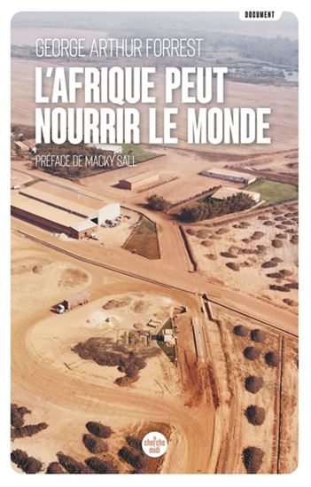 L&#39;Afrique peut nourrir le monde - GEORGE ARTHUR FORREST