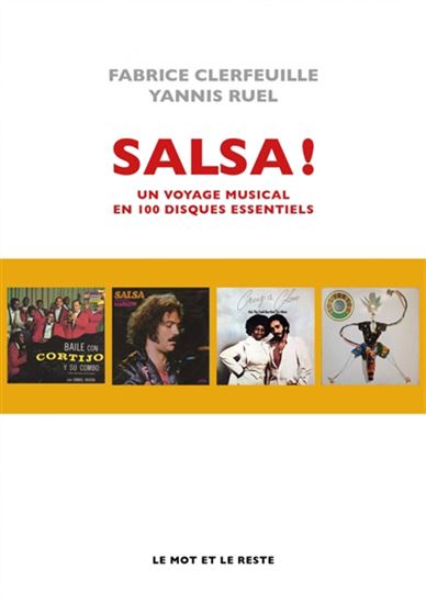 Salsa ! : un voyage musical en 100 disques essentiels - FABRICE CLERFEUILLE - YANNIS RUEL