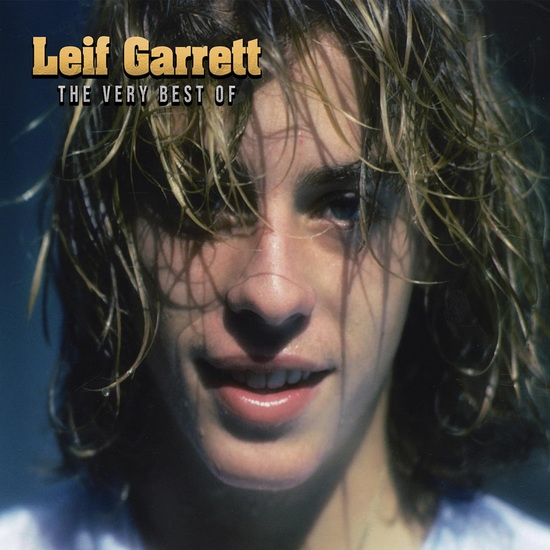 The Very Best Of - LEIF GARRETT