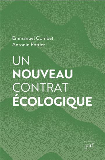 Un nouveau contrat écologique - EMMANUEL COMBET - ANTONIN POTTIER