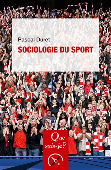 Sociologie du sport 5e éd. - PASCAL DURET