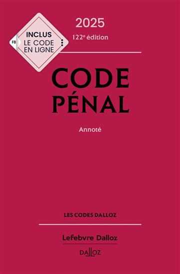 Code pénal 2025, annoté - YVES MAVAUD - CAROLE GAVET