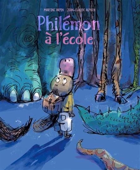 Philémon à l&#39;école - MARTINE ARPIN - JEAN-CLAUDE ALPHEN